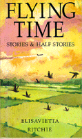 Flying Time: Stories & Half Stories